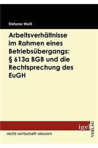 Arbeitsverhältnisse im Rahmen eines Betriebsübergangs