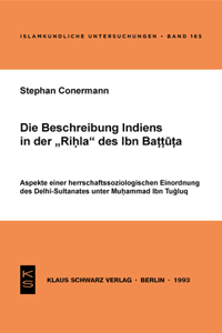 Die Beschreibung Indiens in Der Rihla Des Ibn Battuta