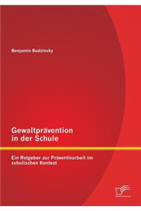 Gewaltprävention in der Schule