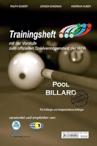 Pool Billard Trainingsheft PAT Start: Mit dem offiziellen Spielvermogenstest der WPA. Empfohlen von 8-99 Jahren.