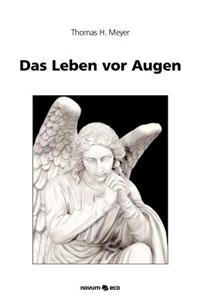 Das Leben VOR Augen