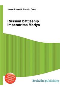 Russian Battleship Imperatritsa Mariya