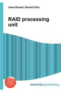 Raid Processing Unit