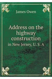 Address on the Highway Construction in New Jersey, U. S. a