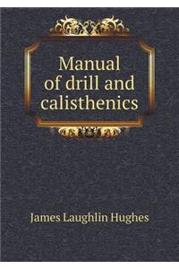 Manual of Drill and Calisthenics