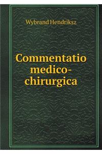 Commentatio Medico-Chirurgica