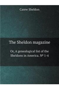 The Sheldon magazine Or, A genealogical list of the Sheldons in America. № 1-4