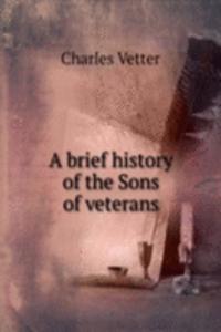 brief history of the Sons of veterans