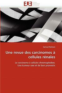 Une Revue Des Carcinomes À Cellules Rénales