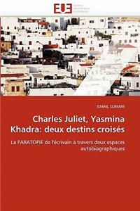 Charles Juliet, Yasmina Khadra