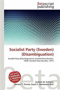 Socialist Party (Sweden) (Disambiguation)