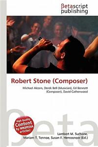 Robert Stone (Composer)