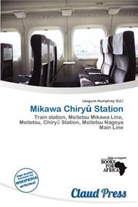 Mikawa Chiry Station