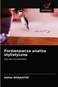 Porównawcza analiza stylistyczna