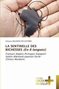 LA SENTINELLE DES RICHESSES (En 8 langues)
