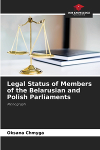 Legal Status of Members of the Belarusian and Polish Parliaments