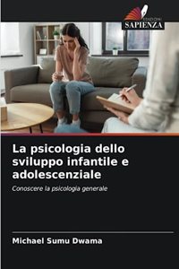 psicologia dello sviluppo infantile e adolescenziale