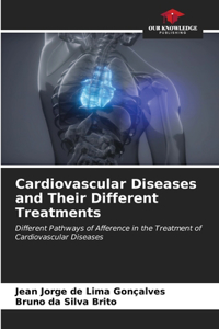 Cardiovascular Diseases and Their Different Treatments