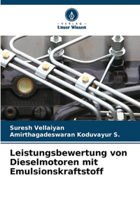 Leistungsbewertung von Dieselmotoren mit Emulsionskraftstoff