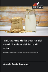 Valutazione della qualità dei semi di soia e del latte di soia