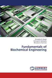 Fundamentals of Biochemical Engineering