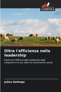 Oltre l'efficienza nella leadership
