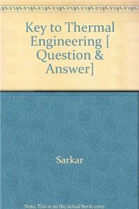 Key to Thermal Engineering [ Question & Answer]