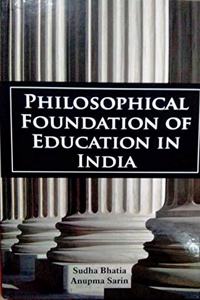 Philosophical Foundation of Education in India