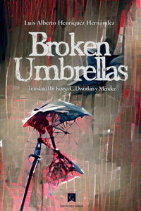 Broken Umbrellas
