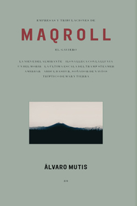 Empresas Y Tribulaciones de Maqroll El Gaviero: Enterprises and Tribulations of Maqroll El Gaviero, Spanish Edition