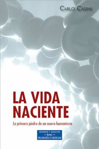 La vida naciente: La primera piedra de un nuevo humanismo