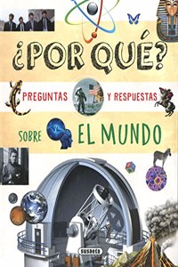 Â¿Por que? Preguntas y respuestas sobre el mundo