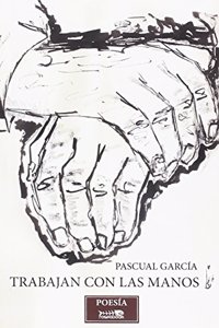 Trabajan con las manos