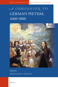 Companion to German Pietism, 1660-1800