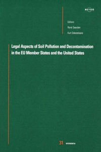 Legal Aspects of Soil Pollution and Decontamination in the European Union and the United States