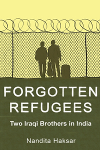 Forgotten Refugees Two Iraqi Brothers in India