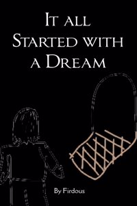 It all started with a Dream