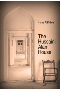 The Hussaini Alam House