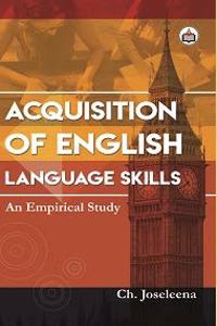 Acquisition of English Language Skills: An Empirical Study