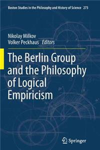 Berlin Group and the Philosophy of Logical Empiricism