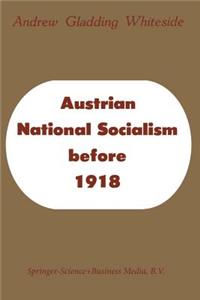 Austrian National Socialism Before 1918