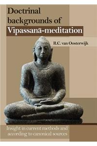 Doctrinal Backgrounds of Vipassana-Meditation