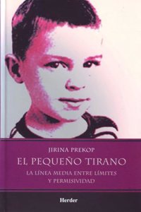 El pequeno tirano: la linea media entre limites y permisividaad