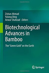 Biotechnological Advances in Bamboo