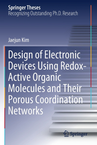 Design of Electronic Devices Using Redox-Active Organic Molecules and Their Porous Coordination Networks