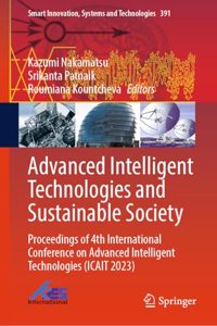 Advanced Intelligent Technologies and Sustainable Society: Proceedings of 4th International Conference on Advanced Intelligent Technologies (ICAIT ... (Smart Innovation, Systems and Technologies)