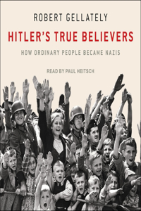 Hitler's True Believers