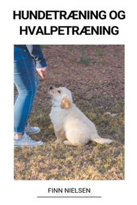 Hundetræning og Hvalpetræning