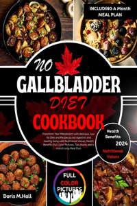 No Gallbladder Diet Cookbook 2024