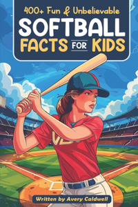 400+ Fun & Unbelievable Softball Facts for Kids